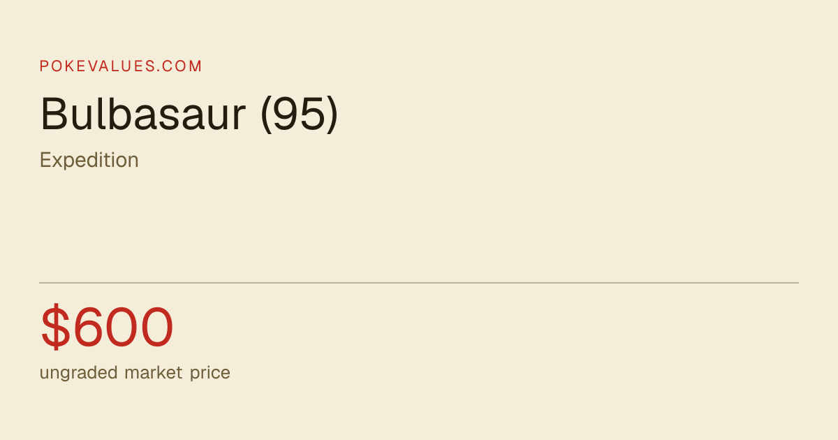 Bulbasaur (95) 095/165 Expedition value and price