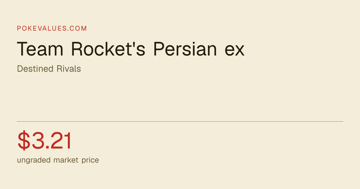 Team Rocket's Persian ex 219/182 Destined Rivals price